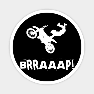 Brraaap Funny Dirt Bike Motocross gift For Riders Magnet